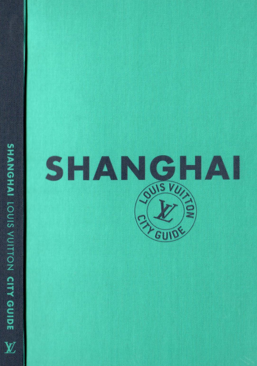LOUIS VUITTON City Guide | Shanghai